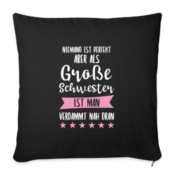 Große Schwester Familie Grosse Schwester Geschenk - Sofakissenbezug 45 x 45 cm - Schwarz - Vorne