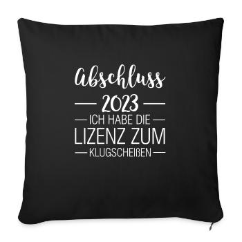 Abschluss 2023 Schule Schulabschluss Geschenk - Sofakissenbezug 45 x 45 cm - Schwarz - Vorne
