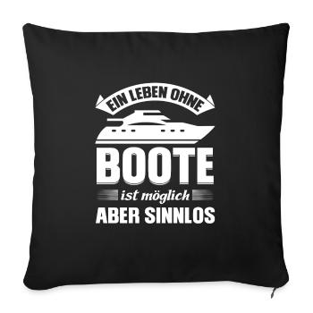 Boot Segeln Segler Geschenk - Sofakissenbezug 45 x 45 cm - Schwarz - Vorne