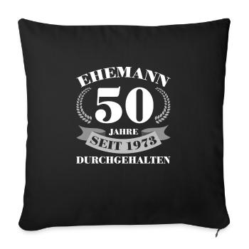 50. Hochzeitstag Ehemann Goldene Hochzeit Geschenk - Sofakissenbezug 45 x 45 cm - Schwarz - Vorne