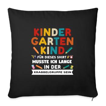 Kindergarten Anfang Kita-Start Geschenk - Sofakissenbezug 45 x 45 cm - Schwarz - Vorne