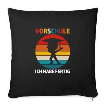 Vorschule Abschluss Schulanfänger Geschenk - Sofakissenbezug 45 x 45 cm - Schwarz - Vorne