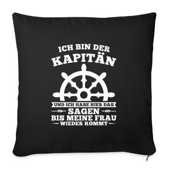 Boot Kapitän booten Geschenk - Sofakissenbezug 45 x 45 cm - Schwarz - Vorne