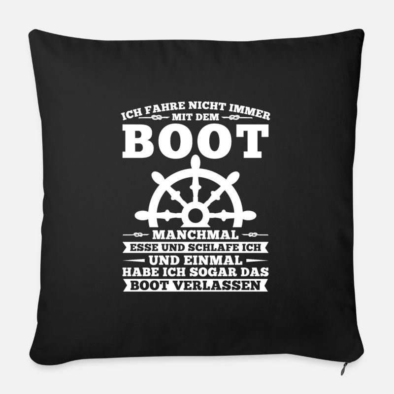 Boot Kapitän booten Geschenk - Sofakissenbezug 45 x 45 cm - Schwarz