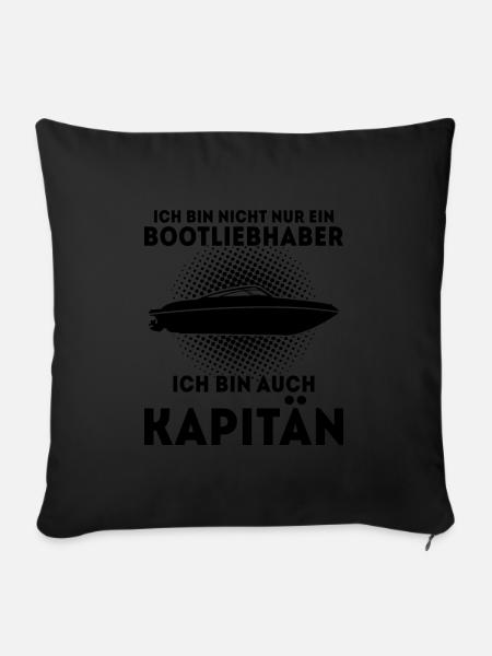 Boot Kapitän booten Geschenk - Sofakissenbezug 45 x 45 cm - Schwarz
