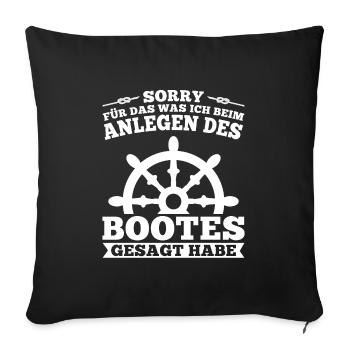 Boot Kapitän booten Geschenk - Sofakissenbezug 45 x 45 cm - Schwarz - Vorne