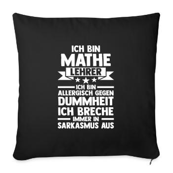 Mathelehrer Beruf Mathematik Geschenk - Sofakissenbezug 45 x 45 cm - Schwarz - Vorne