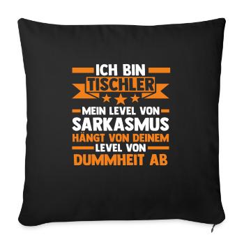 Tischler Beruf Schreiner Geschenk - Sofakissenbezug 45 x 45 cm - Schwarz - Vorne