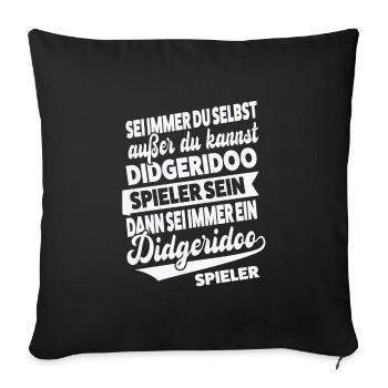 Didgeridoo Musiker Musiktherapie Geschenk - Sofakissenbezug 45 x 45 cm - Schwarz - Vorne
