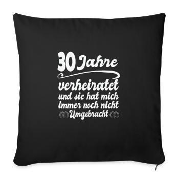 30 Jahre Ehe Ehefrau Perlenhochzeit Geschenk - Sofakissenbezug 45 x 45 cm - Schwarz - Vorne