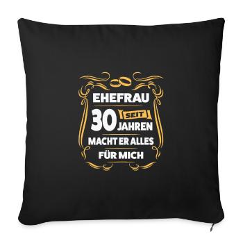 30 Jahre Ehe Ehefrau Perlen-Hochzeit Geschenk - Sofakissenbezug 45 x 45 cm - Schwarz - Vorne