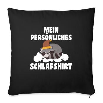 Schlafanzug Waschbär Schlafshirt Geschenk - Sofakissenbezug 45 x 45 cm - Schwarz - Vorne
