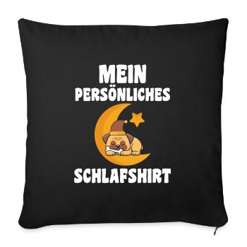 Schlafanzug Mops Pyjama Geschenk - Sofakissenbezug 45 x 45 cm - Schwarz - Vorne