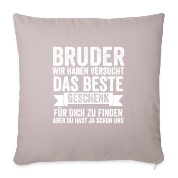 Bruder Familie Geschwister Geschenk - Sofakissenbezug 45 x 45 cm - helles Taupe - Vorne