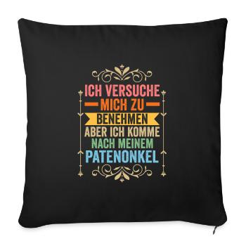 Patenonkel Familie Taufpate Geschenk - Sofakissenbezug 45 x 45 cm - Schwarz - Vorne