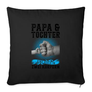 Papa & Tochter Familie Tochter Geschenk - Sofakissenbezug 45 x 45 cm - Schwarz - Vorne