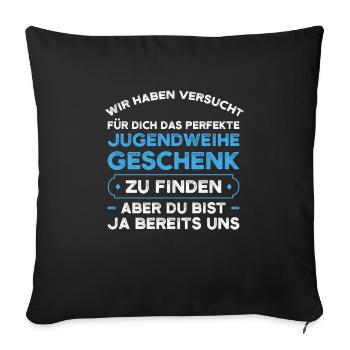 Jugendweihe Jugend Erwachsen Werden Geschenk - Sofakissenbezug 45 x 45 cm - Schwarz - Vorne