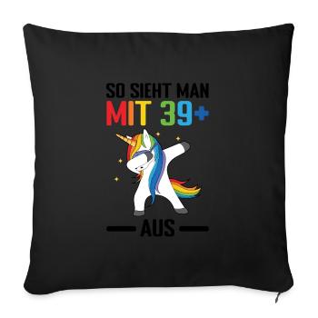 Geburtstag Geburtstagfeier vierzig Jahre Alt Gesch - Sofakissenbezug 45 x 45 cm - Schwarz - Vorne