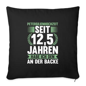 12,5 Jahre Ehe Ehefrau Ehepaar Geschenk - Sofakissenbezug 45 x 45 cm - Schwarz - Vorne