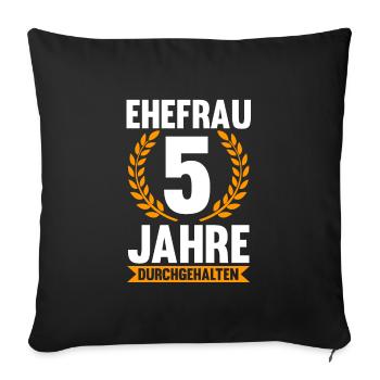 5 Jahre Ehe Ehefrau Ehepaar Geschenk - Sofakissenbezug 45 x 45 cm - Schwarz - Vorne