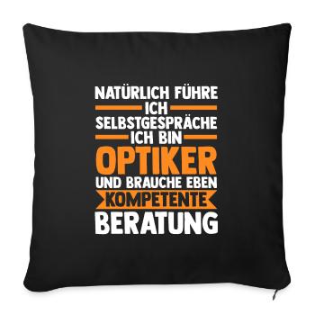 Optiker Beruf Brillen Laden Geschenk - Sofakissenbezug 45 x 45 cm - Schwarz - Vorne