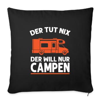 Camper Campen Camping Geschenk - Sofakissenbezug 45 x 45 cm - Schwarz - Vorne