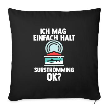Surströmming Fisch Schwedischer Fisch Geschenk - Sofakissenbezug 45 x 45 cm - Schwarz - Vorne