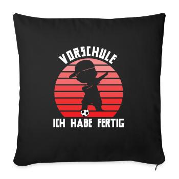 Vorschule Abschied Vorschule Schulanfang Geschenk - Sofakissenbezug 45 x 45 cm - Schwarz - Vorne