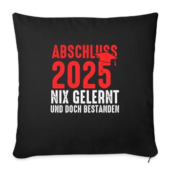 Abschluss 2025 Prüfung Absolventen Geschenk - Sofakissenbezug 45 x 45 cm - Schwarz - Vorne