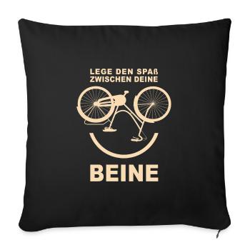 Spaß zwischen den Beinen Radfahrer - Sofakissenbezug 45 x 45 cm - Schwarz - Vorne