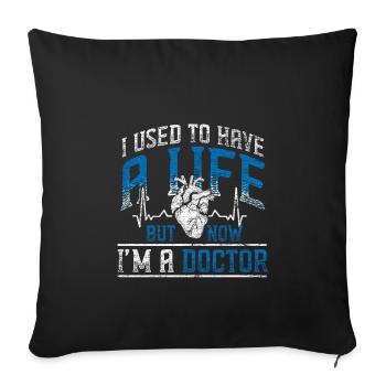 Doctor's privacy - Sofa pillowcase 17,3'' x 17,3'' (45 x 45 cm) - black - Front
