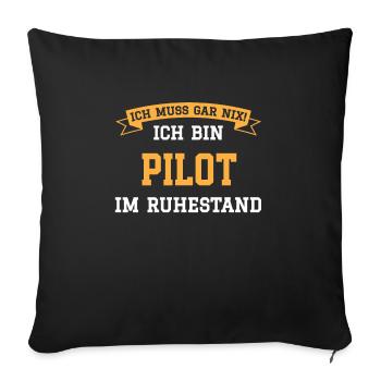 Pilot Rentner Pension Rente Ren Pilot Flugzeug fl - Sofakissenbezug 45 x 45 cm - Schwarz - Vorne