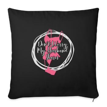 Swingers Lifestyle Ne vous inquiétez pas des actions de mon mari - Housse de coussin décorative 45 x 45 cm - noir - Devant