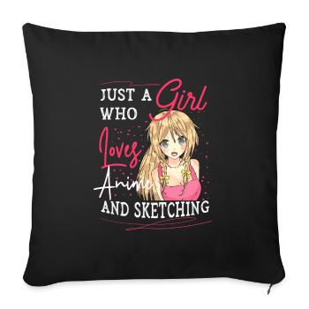 Just A Girl Who Loves Anime And Sketching - Sofa pillowcase 17,3'' x 17,3'' (45 x 45 cm) - black - Front