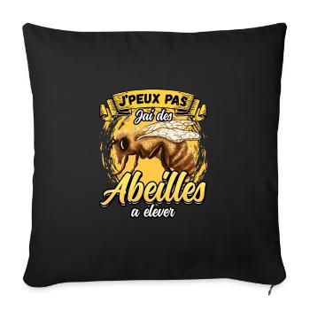 J'peux pas jai des abeilles a elever Apiculteur - Sofakissenbezug 45 x 45 cm - Schwarz - Vorne