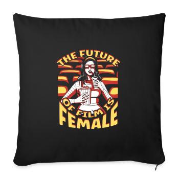 The Future Of Film Is Female Cinematographer - Sofa pillowcase 17,3'' x 17,3'' (45 x 45 cm) - black - Front