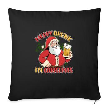 Merry Drunk I'm Christmas for Xmas Beer Lovers - Sofakissenbezug 45 x 45 cm - Schwarz - Vorne