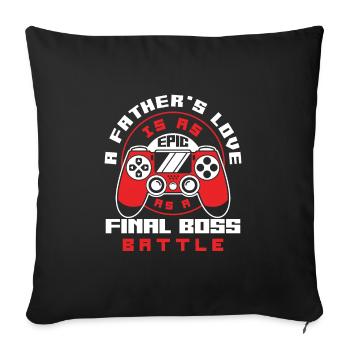 Fathers Love Is Epic Like A Boss Battle Fathers - Sofa pillowcase 17,3'' x 17,3'' (45 x 45 cm) - black - Front