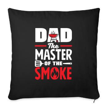 Dad The Master Of The Smoke Father's Day BBQ - Sofa pillowcase 17,3'' x 17,3'' (45 x 45 cm) - black - Front