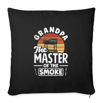 Grandpa The Master Of Smoke Father's Day BBQ - Sofa pillowcase 17,3'' x 17,3'' (45 x 45 cm) - black - Front