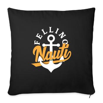 Feeling Nauti for a Seaman Sailor Maritime - Sofa pillowcase 17,3'' x 17,3'' (45 x 45 cm) - black - Front