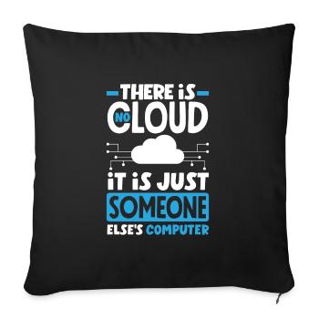 Il n’y a pas de cloud, c’est le réseau PC de quelqu’un d’autre - Housse de coussin décorative 45 x 45 cm - noir - Devant