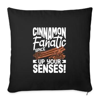 Cinnamon Fanatic Spice Up Your Senses Aromatic - Sofa pillowcase 17,3'' x 17,3'' (45 x 45 cm) - black - Front