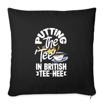 Mettre le tee en tee-hee britannique - Housse de coussin décorative 45 x 45 cm - noir - Devant