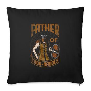 Father of Thor-nadoes Father's Day - Sofa pillowcase 17,3'' x 17,3'' (45 x 45 cm) - black - Front
