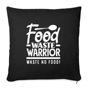 Food Waste Warrior: Waste No Food! Mindful - Sofa pillowcase 17,3'' x 17,3'' (45 x 45 cm) - black - Front