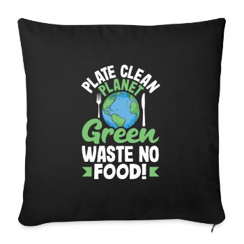 Plate Clean, Planet Green Waste No Food! Mindful - Sofakissenbezug 45 x 45 cm - Schwarz - Vorne