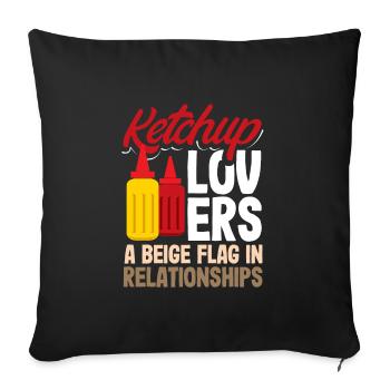 Ketchup lovers A beige flag in relationships - Sofakissenbezug 45 x 45 cm - Schwarz - Vorne