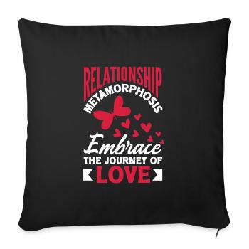 Relationship Metamorphosis Embrace the Journey of - Sofakissenbezug 45 x 45 cm - Schwarz - Vorne