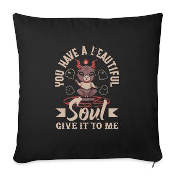 Satan You Have a Beautiful Soul Give it to me - Sofa pillowcase 17,3'' x 17,3'' (45 x 45 cm) - black - Front